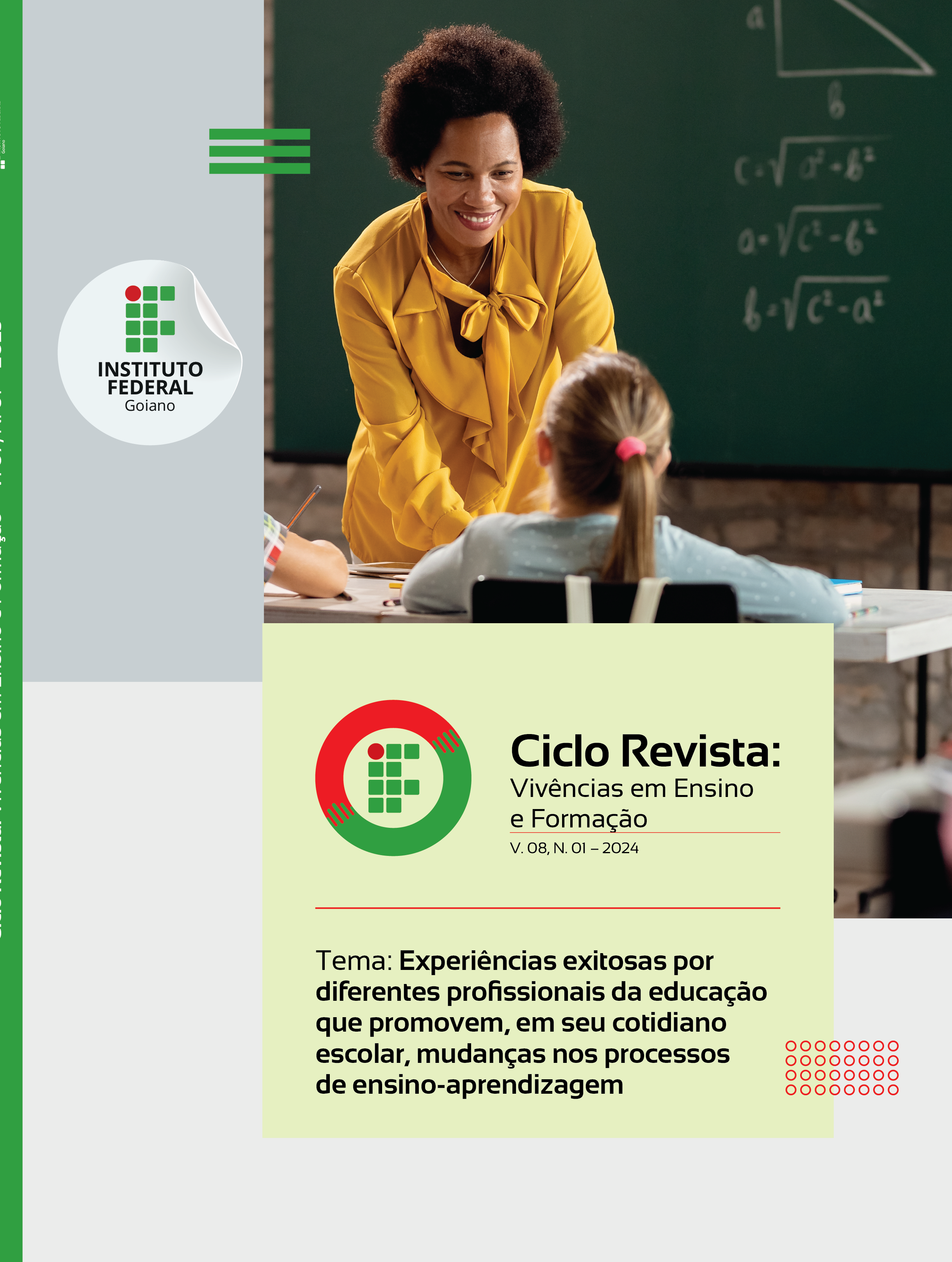 					Visualizar v. 8 n. 01 (2024): Ciclo Revista: Vivências em Ensino e Formação
				